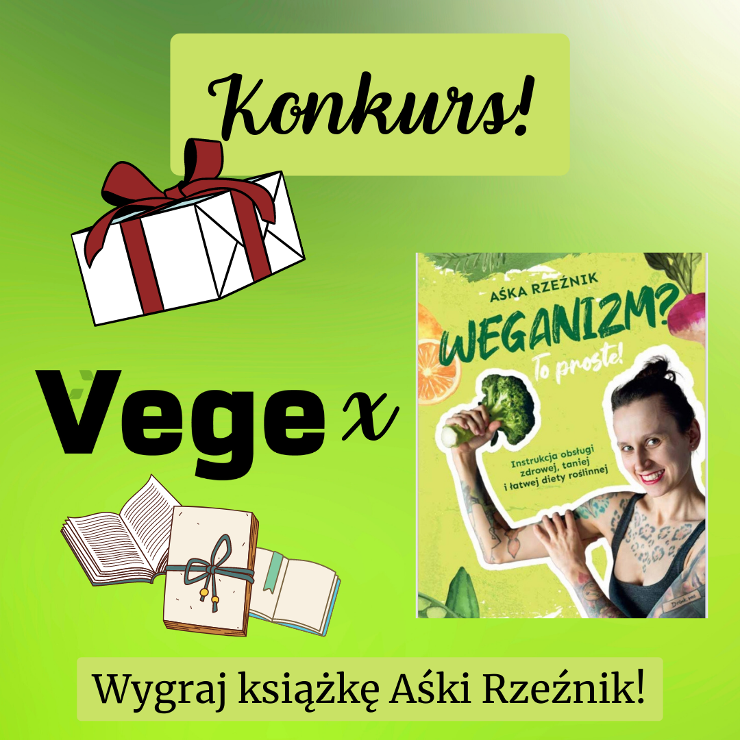 Konkurs Vege X A Ka Rze Nik Wygraj Ksi K Rozstrzygni Ty Vege